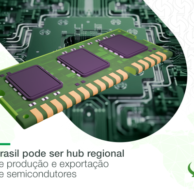 Brasil pode ser hub regional de produção e exportação de semicondutores
